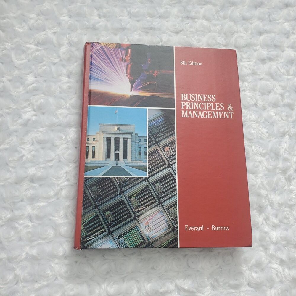 Kenneth E. Everard, Jim Burrow Business Principles & Management 8th Edition